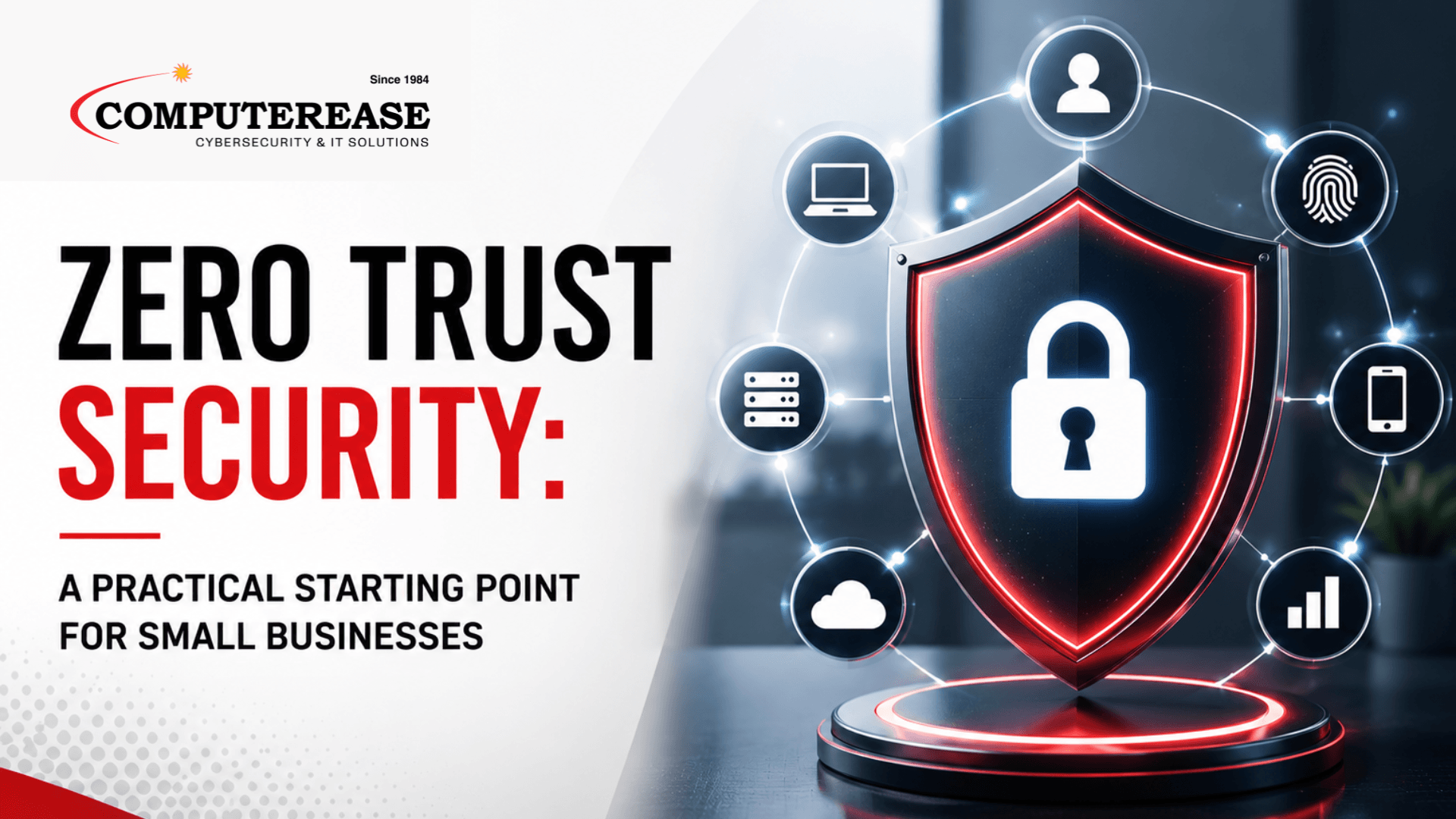 Zero Trust Security for small businesses with digital shield and identity verification.